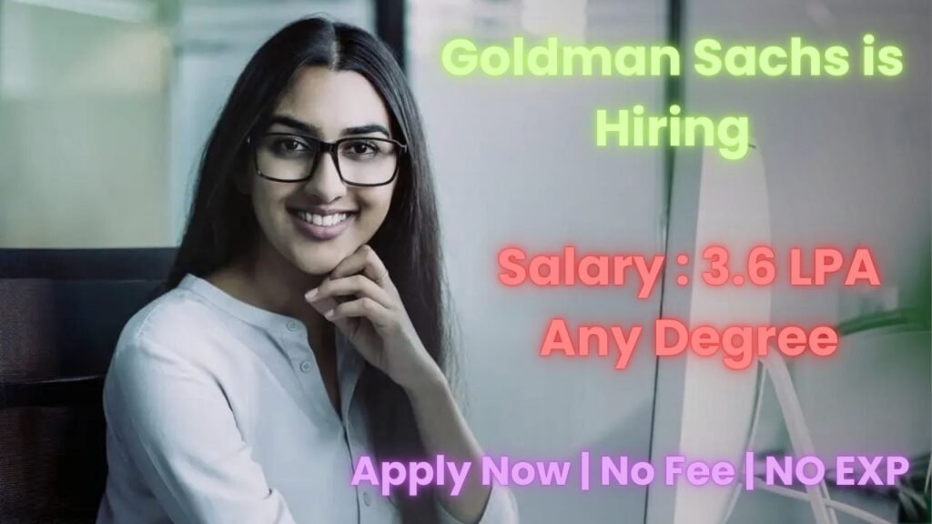 Goldman Sachs is Hiring