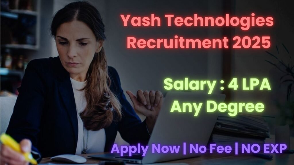 Yash Technologies Recruitment 2025