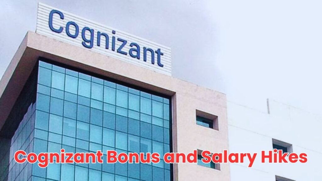 Cognizant Bonus and Salary Hikes