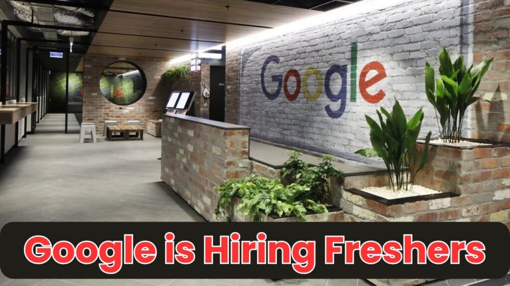 Google Recruitment 2025